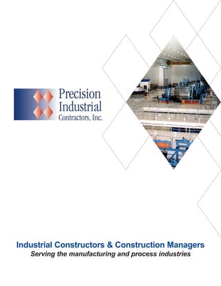 Industrial Constructors & Construction Managers
Serving the manufacturing and process industries
 