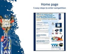 Home page
5 easy steps to enter competition
 