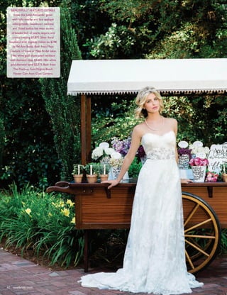 40 vowbride.com
Beautifully featured details
make this Justin Alexander gown
with tulle overlay and lace applique
unforgettable. Sweetheart neckline
and fitted bodice has waist accent
of beaded belt of pearls, sequins and
crystal beading $1,870. Silver floral
headband with organdy ribbon tie $298.
by Bel Aire Bridal. Both from Maya
Couture, a House of Maya Bridal Salon.
14kt white gold akoya pearl necklace
with diamond clasp $9,000. 18kt white
gold diamond band $5,375. Both from
The Precious GemVirginia Beach.
Flower Cart from Glass Gardens.
40 vowbride.com
 