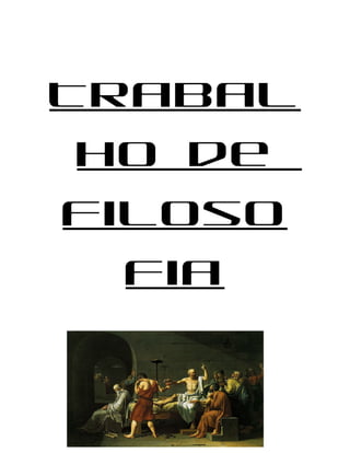 Trabal
 ho de
Filoso
  fia
 
