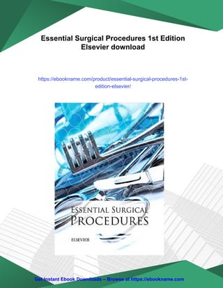 Essential Surgical Procedures 1st Edition Elsevier | PDF
