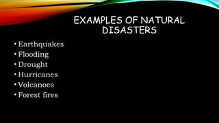 NATURAL DISASTERS and its effects on people and country | PPTX
