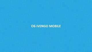 ОБ IVENGO MOBILE
 