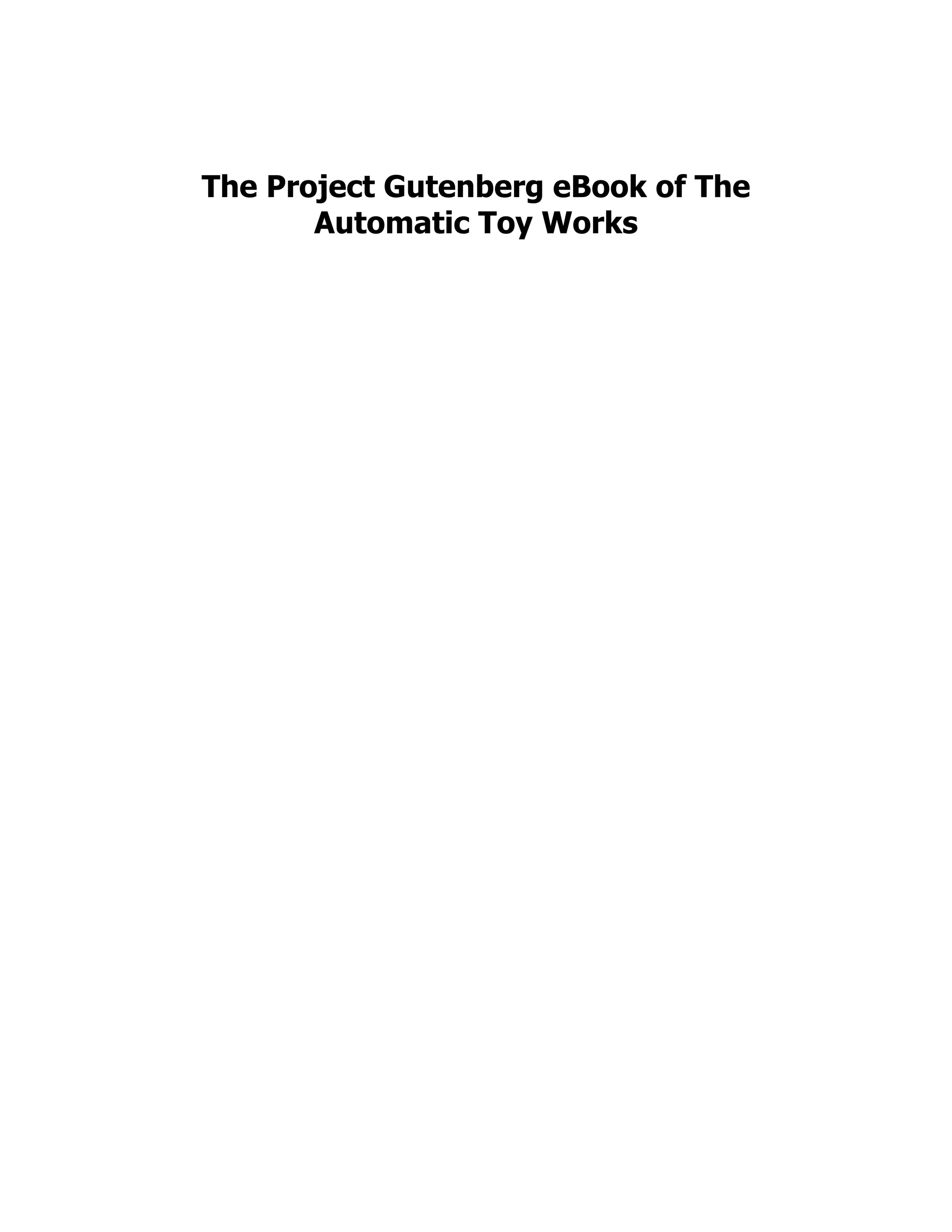 The Project Gutenberg eBook of The
Automatic Toy Works
 