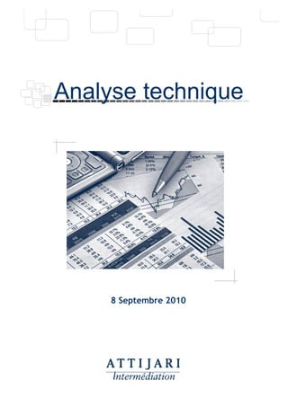 Analyse technique




     8 Septembre 2010
 