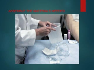 ASSEMBLE THE MATERIALS NEEDED
 