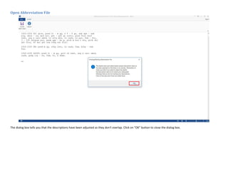 Open Abbreviation File
The dialog box tells you that the descriptions have been adjusted so they don't overlap. Click on "OK" button to close the dialog box.
 