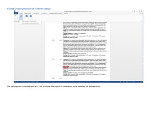 Select Descriptions For Abbreviation
The description is marked with a ß. This siltstone description is now ready to be selected for abbreviation.
 