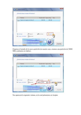 Elegimos el tamaño de la nueva partición (en nuestro caso, creamos una partición de 30000
MB) y pulsamos en Aplicar .
Nos aparecerá la siguiente ventana, en la cual pulsaremos en Aceptar.
 