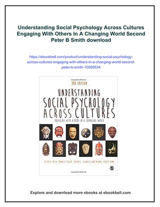 Understanding Social Psychology Across Cultures Engaging With Others In ...