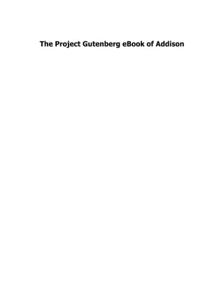 The Project Gutenberg eBook of Addison
 