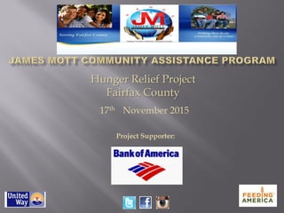 Hunger Relief Project
Fairfax County
17th November 2015
Project Supporter:
 