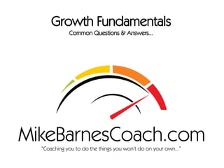 Growth Fundamentals Q&A