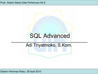 Pertemuan 6 - SQL Advanced | PPT