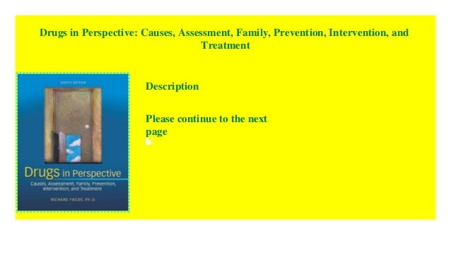Drugs In Perspective Causes Assessment Family Prevention - 