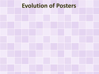 Evolution of Posters
 