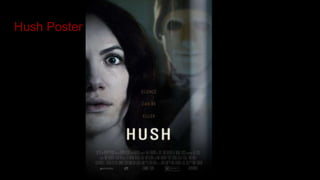 Hush Poster
 