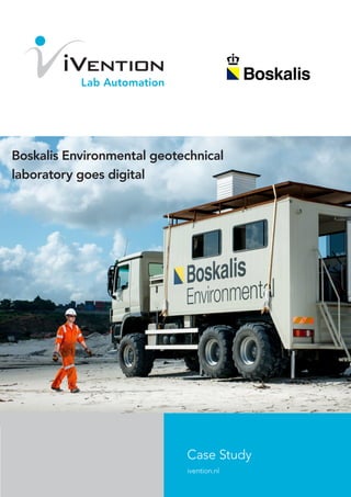 Boskalis Environmental geotechnical 					
laboratory goes digital
Case Study
ivention.nl
 