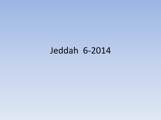 Jeddah 6-2014
 