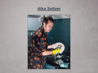 AlkaSeltzer  