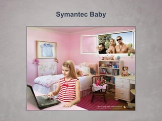 Symantec Baby  
