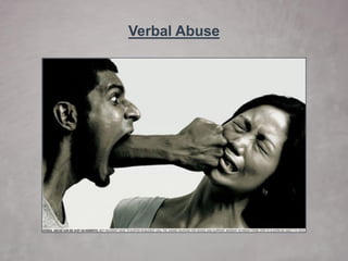 Verbal Abuse  