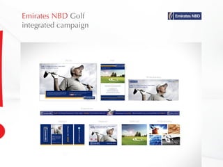 Emirates NBD Golf
integrated campaign
 