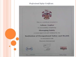 Professional Safety Certificate.
 