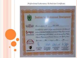 Professional Laboratory Technician Certificate.
 