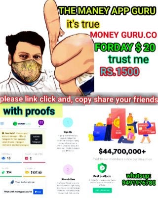 HOW TO EASY EARN DOLLARS...     https://ref.moneyguru.co/9491976780