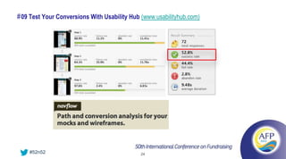 # 09 Test Your Conversions With Usability Hub (www.usabilityhub.com)




    #52n52                                    24
 