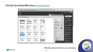 # 35 Test Your Emails With Litmus (www.litmus.com)




    #52n52                                   59
 