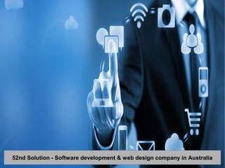 52nd Solution - Software development & web design company in Australia
 