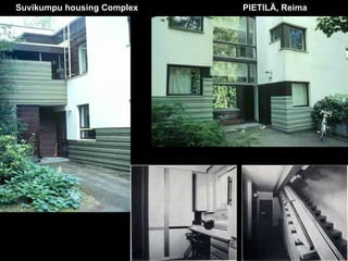 Suvikumpu housing Complex  PIETILÄ, Reima   