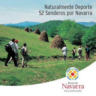 Naturalmente Deporte
52 Senderos por Navarra
 
