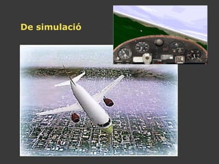 De simulació 