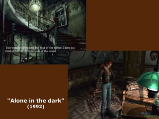 "Alone in the dark" (1992) 