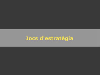 Jocs d'estratègia 