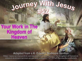 52 Your Work in the Kingdom of Heaven