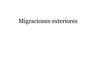 Migraciones exteriores
 