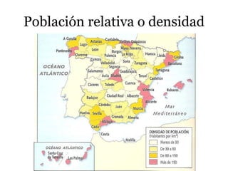 Población relativa o densidad
 