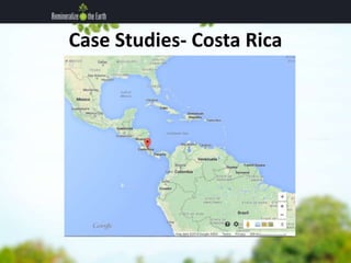Case Studies- Costa Rica 
 
