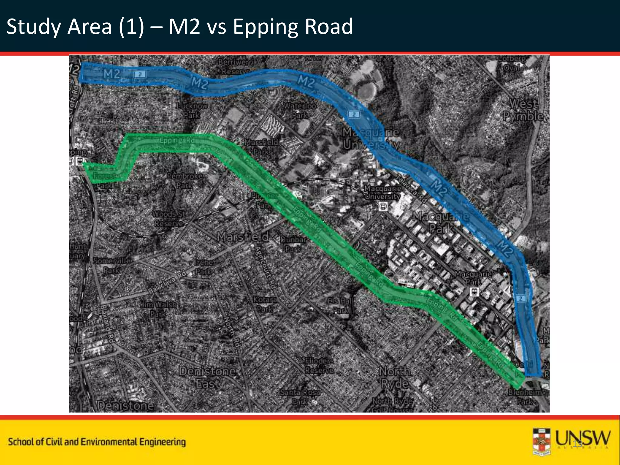 Study Area (1) – M2 vs Epping Road
13
 