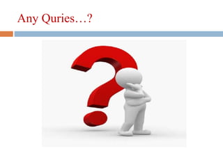 Any Quries…?
 