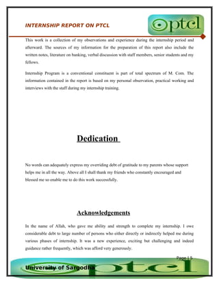 INTERNSHIP REPORT ON PTCL

This work is a collection of my observations and experience during the internship period and
af...
