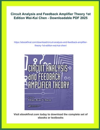 Circuit Analysis and Feedback Amplifier Theory 1st Edition Wai-Kai Chen ...