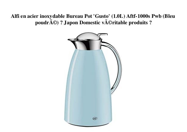 Alfi en acier inoxydable Bureau Pot 'Gusto' (1.0L) Aftf-1000s Pwb (Bleu
poudré) ? Japon Domestic véritable produits ?
 