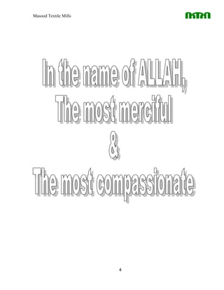 Masood Textile Mills




                       4
 