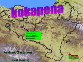 Gasteizko Santa Maria katedrala kokapena Araban, Gasteizen  (Euskal Herria) 