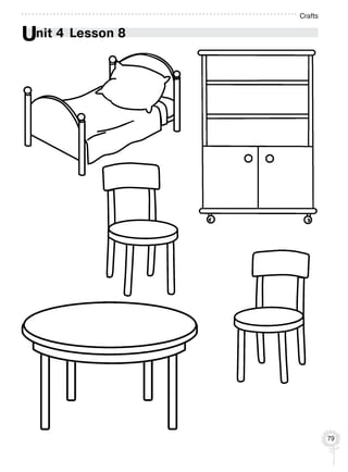 Crafts
Unit 4  Lesson 8
79
 